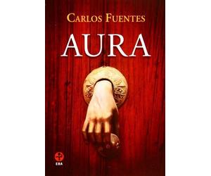 Aura (Spanish Edition) by Carlos Fuentes (2011-05-11)