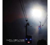 Aural Imbalance - Dreaming in Future Tense [Import]