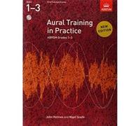Aural Training in Practice - Livre 1 : Niveaux 1-3 - Livre + 2 CD (ABRSM)