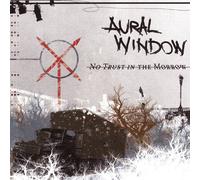Aural Window - No Trust in The Morrow