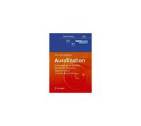 Auralization: Fundamentals Of Acoustics, Modelling, Simulation, Algorithms And Acoustic Virtual Reality