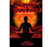 Auras & Chakras: Prepared to Be Energized