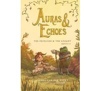 Auras & Echoes: The Princess & The Knight: Quests I-V