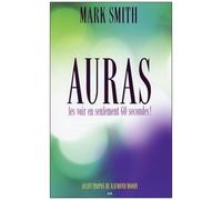 Auras - Les Voir En Seulement 60 Secondes !