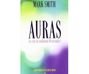 Auras - Les voir en seulement 60 secondes !