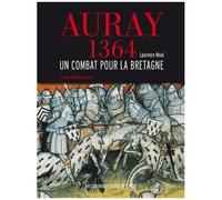 Auray 1364 - Un Combat Pour La Bretagne