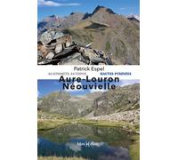 Aure-Louron-Néouvielle - Patrick Espel - Monhelios - broché - Guide