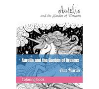 Aurelia and the Garden of Dreams