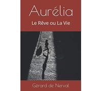 Aurélia: Le Rêve ou La Vie