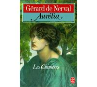 Aurélia/Les Chimères/La Pandora - Aurélia suivi de Lettres à Jenny Colon de La Pandora et de Les Chimères