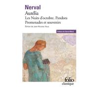 Aurelia – La Pandora – Les Nuits d'Octobre – Promenades et souvenirs – Gallimard