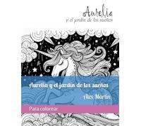 Aurelia y el jardín de los sueños