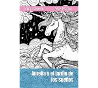 Aurelia y el jardín de los sueños