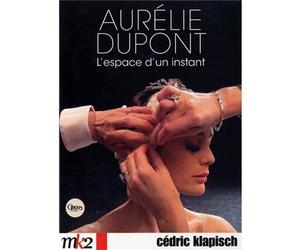 Aurélie Dupont - L'espace d'un instant