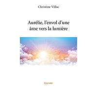 Aurélie, l’envol d’une âme vers la lumière