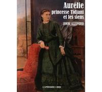 Aurelie princesse tidjani et les siens - AZZOPARDI Janine - Presses Du Midi - broché - Roman