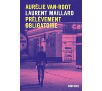 Aurélie Van Root - Tome 2 - Prélèvement obligatoire