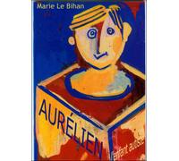 Aurélien, l'enfant autiste - Marie Le Bihan - Le Bihan Marie - Poche - Essai