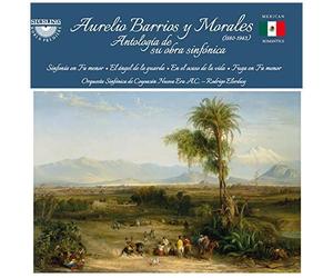 Aurelio Barrios Y Morales: Anthology Of His Symphonies