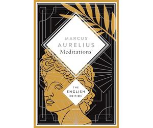 Aurelius - Meditations. A special edition hardcover embossed with silver foil: Find inspiration in a spiritual classic of stoic philosophy