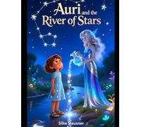 Auri and the River of Stars