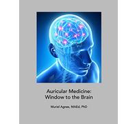 Auricular Medicine: Window to the Brain