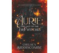 Aurie: The Last of the Fire Witches