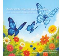 Aurielle and the Wings that Made Her Stronger: A Gentle Story About Kindness, Courage, and Being Yourself