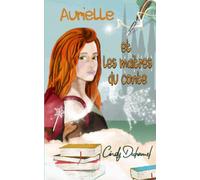 Aurielle et les maîtres du conte