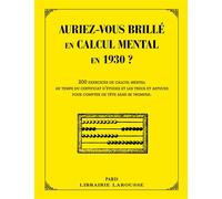 Auriez-vous brillé en calcul mental en 1930 ? - Collectif - Larousse - broché - Livre-jeu