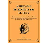 Auriez-vous décroché le bac de 1835 ?