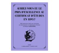 Auriez-vous eu le prix d'excellence au certificat d'études en 1895 ?