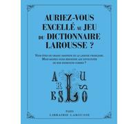 Auriez-Vous Excellé Au Jeu Du Dictionnaire Larousse ? - Vous Êtes Un Grand Amateur De La Langue Française - Mais Saurez-Vous Résoudre Les Difficultés De Nos Exercices Corsés ?