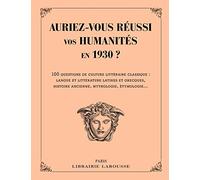 Auriez-vous réussi vos humanités en 1930 ?