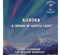 Aurora: A Gentle Crown of Light