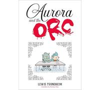Aurora and the Orc