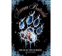 Aurora Borealis: Mitreißende und romantische Dark Fantasy Trilogie: Der Wolf des Nordens