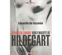 Aurora de sangre. Vida y muerte de Hildegart