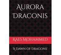 Aurora Draconis: 'A Dawn of Dragons'