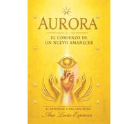 AURORA: El comienzo de un nuevo amanecer