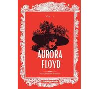 Aurora Floyd: Vol. 1