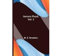 Aurora Floyd, Vol. 3