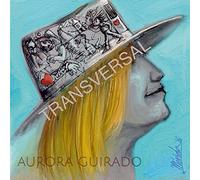 Aurora Guirado - Transversal [Import]