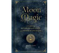 Aurora Kane Moon Magic (Relié) Mystical Handbook