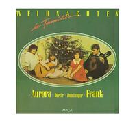 Aurora Lacasa · Odette Schöbel · Dominique Schöbel · Frank Schöbel - Aurora Lacasa · Odette Schöbel · Dominique Schöbel · Frank Schöbel - Weihnachten In Familie - AMIGA - 8 56 135