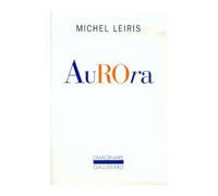 Aurora - - Michel Leiris - Gallimard - Livre
