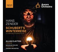 "Aurora Orchestra" - Zender: Schubert´S Winterreise CD