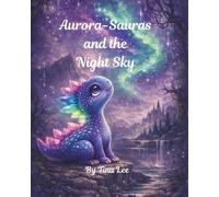 Aurora-Sauras and the Night Sky
