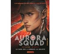 Aurora Squad Amie Kaufman (Auteur), Jay Kristoff (Auteur), Emmanuel Gros (Traduction)