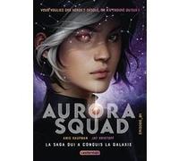 Aurora Squad Amie Kaufman (Auteur), Jay Kristoff (Auteur), Emmanuel Gros (Traduction)